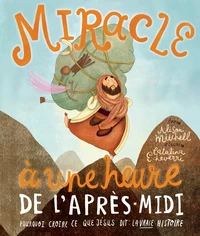 Miracle à une heure de l'après-midi