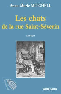 Les chats de la rue Saint-Séverin