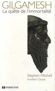 Gilgamesh, la quête de l'immortalité