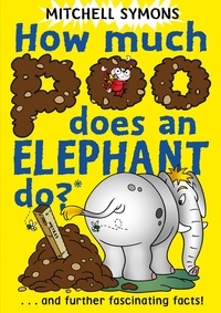 Mitchell Symons - How Much Poo Does an Elephant Do?.