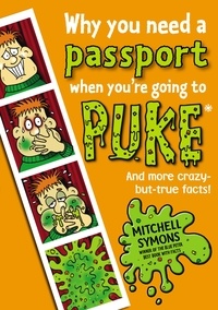 Mitchell Symons - Why You Need a Passport When You're Going to Puke.