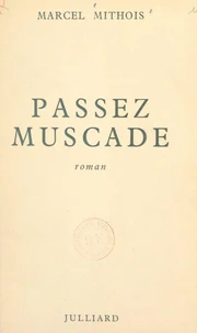 Passez muscade