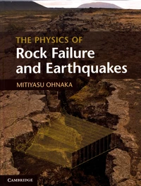 The Physics of Rock Failure and Earthquakes