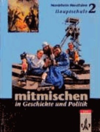 Mitmischen in Geschichte und Politik 2. Schülerbuch. Nordrhein-Westfalen - 7./8.Schuljahr. Für Hauptschulen.