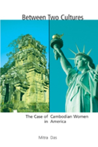 Mitra Das - Between Two Cultures - The Case of Cambodian Women in America.