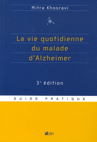 Mitra Khosravi - La vie quotidienne du malade d'Alzheimer.