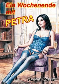 Ein Wochenende mit Petra