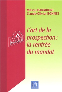 Mitsou Darmouni et Claude-Olivier Bonnet - L'art de la prospection : la rentrée du mandat.