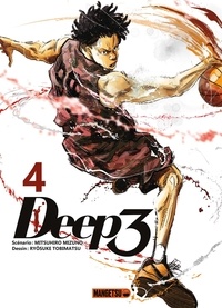 Mitsuhiro Mizuno et Ryosuke Tobimatsu - Deep 3 Tome 4 : .