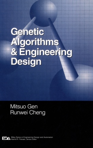Mitsuo Gen et Runwei Cheng - Genetic Algorithms and Engineering Design.