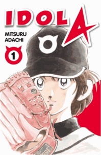 Mitsuru Adachi - Idol A Tome 1 : .