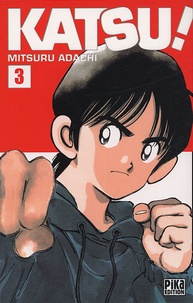 Mitsuru Adachi - Katsu ! Tome 3 : .