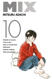 Mitsuru Adachi - Mix Tome 10 : .