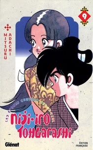 Mitsuru Adachi - Niji-iro Tohgarashi Tome 9 : .