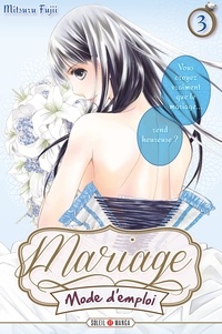 Mitsuru Fujii - Mariage mode d'emploi T03.