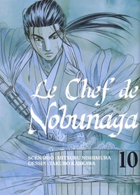 Le chef de Nobunaga Tome 10