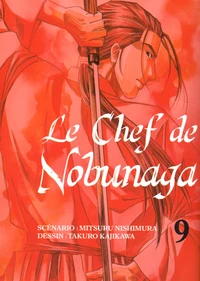 Le chef de Nobunaga Tome 9