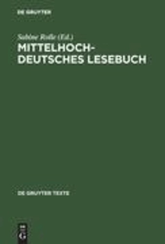 Mittelhochdeutsches Lesebuch.