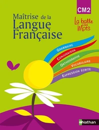 Maîtrise de la langue française CM2 La balle aux mots