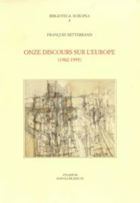 Onze discours sur l'Europe (1982-1995)