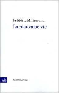 La mauvaise vie