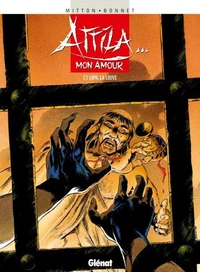 Attila mon amour T01 : Lupa la louve