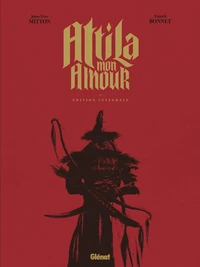 Attila... mon amour Intégrale