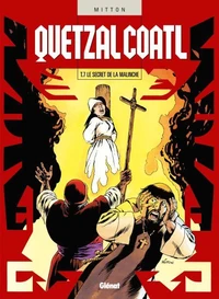 Quetzalcoatl T07 : Le Secret de la Malinche