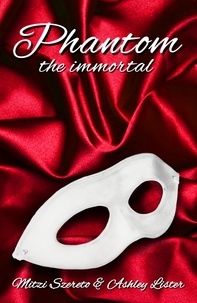  Mitzi Szereto et  Ashley Lister - Phantom: The Immortal.