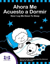 Ahora Me Acuesto a Dormir / Now I Lay Me Down To Sleep