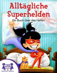 Alltägliche Superhelden