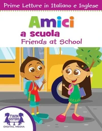 Amici a Scuola / Friends At School
