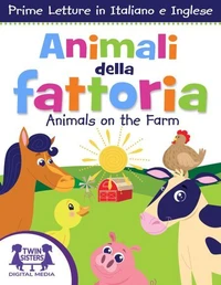 Animali della Fattoria  / Animals On The Farm