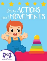 Baby Actions and Movements