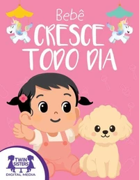 Bebê Cresce Todo Dia