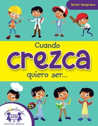 Cuando crezca quiero ser. . .