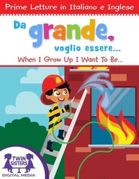 Da Grande Voglio Essere. . . / When I Grow Up I Want To Be. . .
