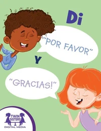 Di “Por favor” y “Gracias”