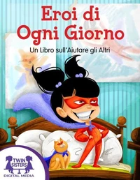 Eroi di Ogni Giorno