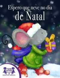Espero que neve no dia de Natal
