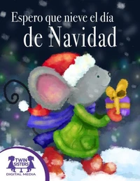 Espero que nieve el día de Navidad