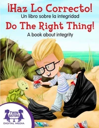¡Haz lo Correcto! / Do The Right Thing!