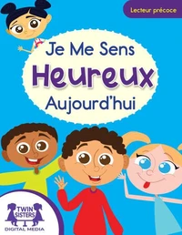 Je Me Sens Heureux Aujourd'hui