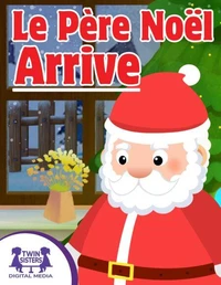 Le Père Noël Arrive