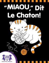 « Miaou », dit le chaton
