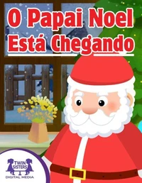 O Papai Noel Está Chegando