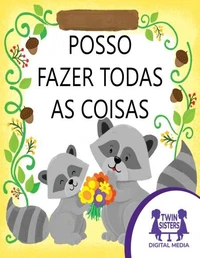 Posso fazer todas as coisas
