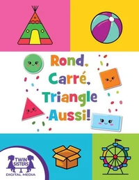 Rond, Carré, Triangle Aussi !