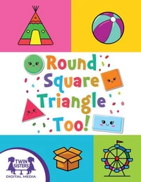 Round, Square, Triangle Too