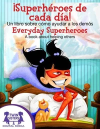 ¡Superhéroes de cada día! / Everyday Superheroes